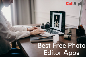 Best Free Photo Editor Apps